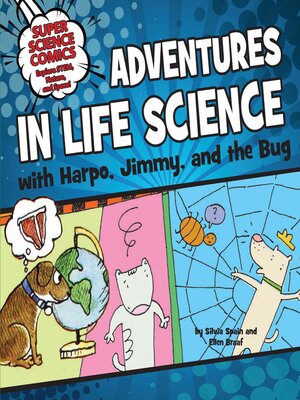 cover image of Adventures in Life Science with Harpo, Jimmy, and the Bug